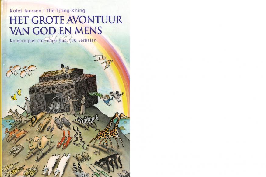 Het grote avontuur van God en mens - Kolet Janssen en Thé Tjong-Khing 