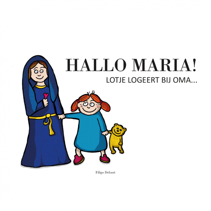 Cover Hallo Maria! Lotje logeert bij oma © Filips Defoort