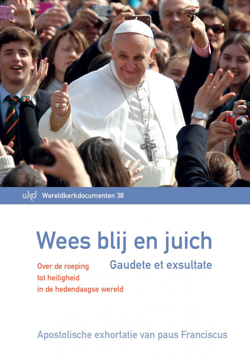 Gaudete et exsultate!' - Nieuwe exhortatie over heiligheid - Opus Dei