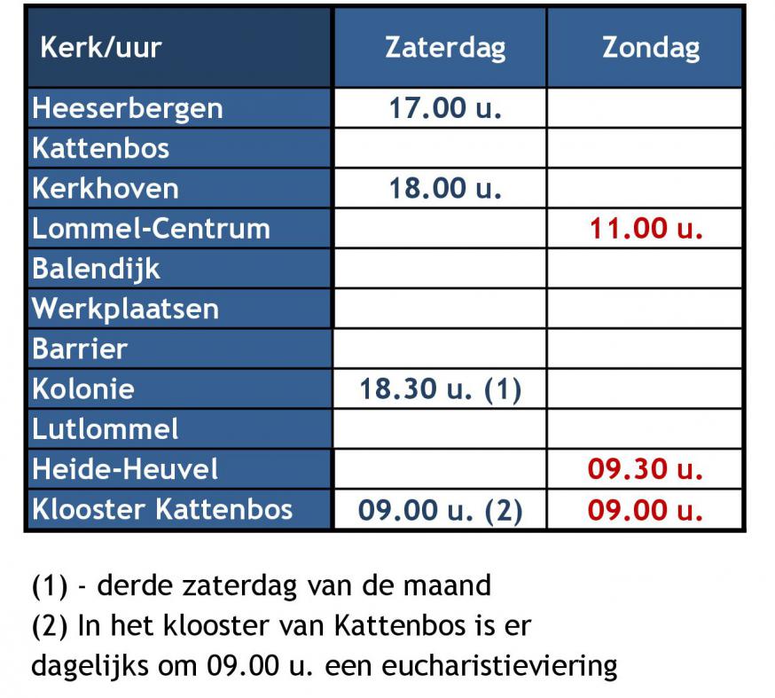 Vieringen op feestdagen kunnen hiervan afwijken 